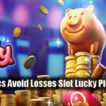 Best Tactics Avoid Losses Slot Lucky Piggy Online