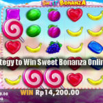 Effective Strategy to Win Sweet Bonanza Online Slot Profits